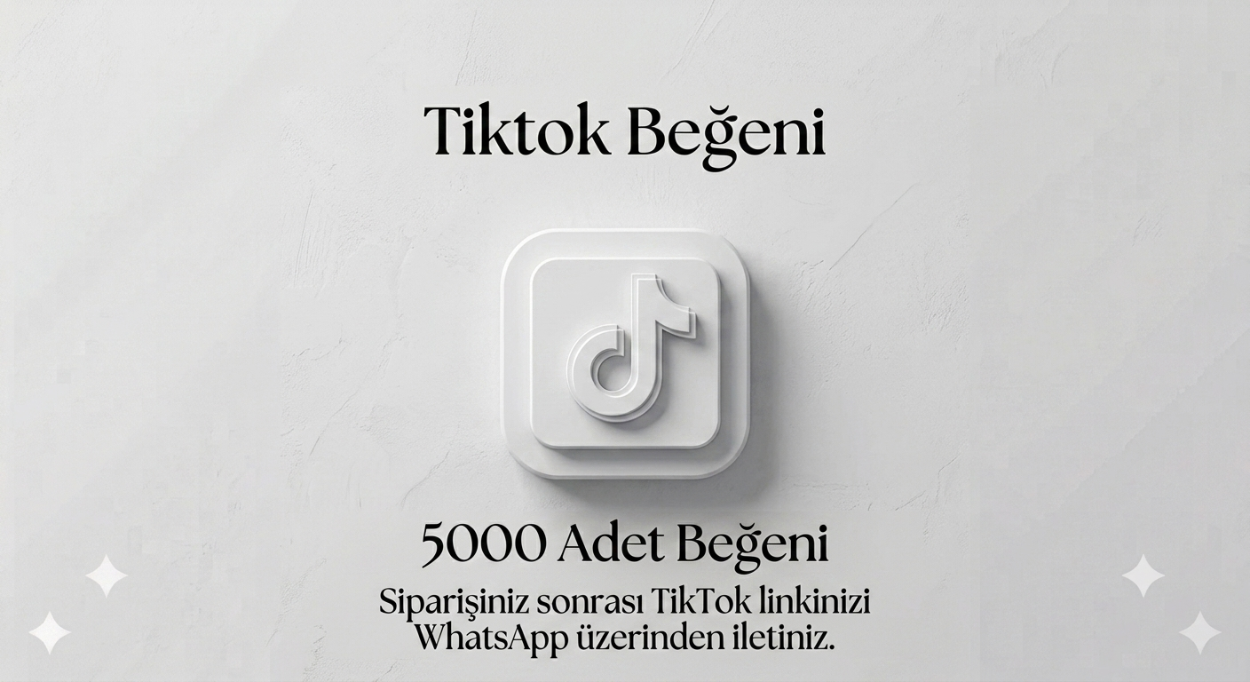 TikTok 5000 Beğeni