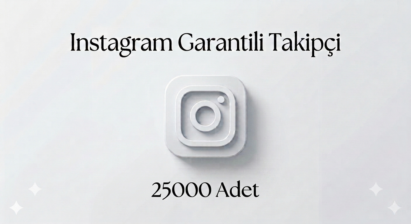 İnstagram 365 Gün Garantili 25.000 Takipçi